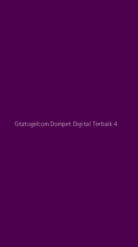 Tampilan Antarmuka Aplikasi Gtatogelcom Dompet Digital Terbaik - 4