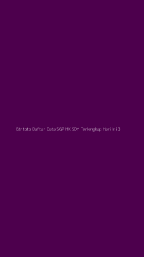 Tampilan Antarmuka Aplikasi Gtrtoto Daftar Data Sgp Hk Sdy Terlengkap Hari Ini - 3