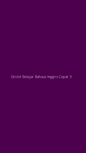 Tampilan Antarmuka Aplikasi Gtslot Belajar Bahasa Inggris Cepat - 3