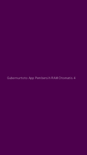 Tampilan Antarmuka Aplikasi Gubernurtoto App Pembersih Ram Otomatis - 4