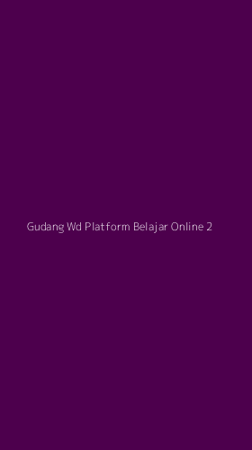 Tampilan Antarmuka Aplikasi Gudang Wd Platform Belajar Online - 2