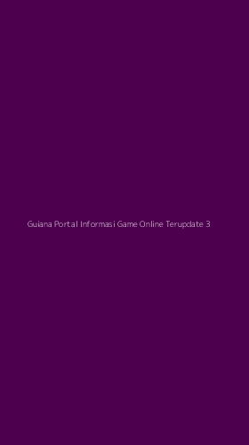 Tampilan Antarmuka Aplikasi Guiana Portal Informasi Game Online Terupdate - 3