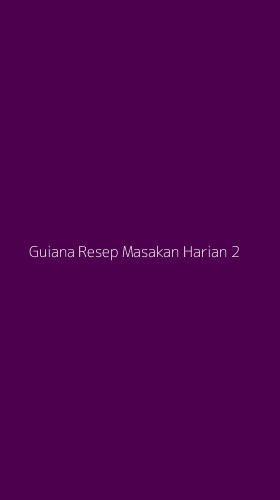 Tampilan Antarmuka Aplikasi Guiana Resep Masakan Harian - 2