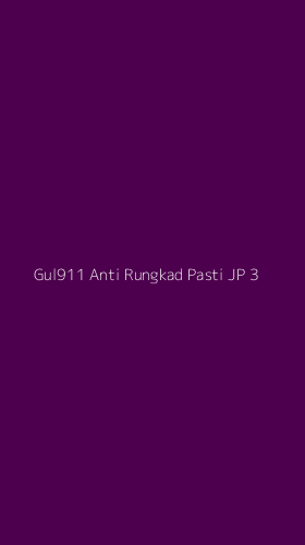 Tampilan Antarmuka Aplikasi Gul911 Anti Rungkad Pasti Jp - 3