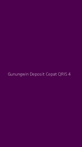 Tampilan Antarmuka Aplikasi Gunungwin Deposit Cepat Qris - 4