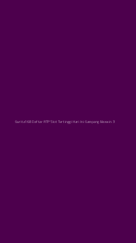 Tampilan Antarmuka Aplikasi Gurita168 Daftar Rtp Slot Tertinggi Hari Ini Gampang Maxwin - 3
