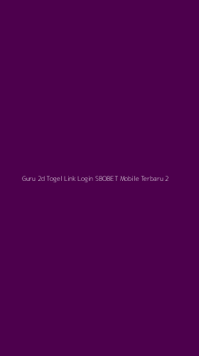 Tampilan Antarmuka Aplikasi Guru 2d Togel Link Login Sbobet Mobile Terbaru - 2