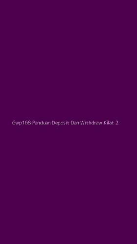 Tampilan Antarmuka Aplikasi Gwp168 Panduan Deposit Dan Withdraw Kilat - 2