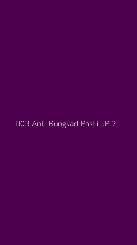 Tampilan Antarmuka Aplikasi H03 Anti Rungkad Pasti Jp - 2
