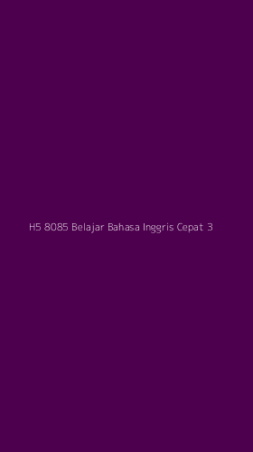 Tampilan Antarmuka Aplikasi H5 8085 Belajar Bahasa Inggris Cepat - 3