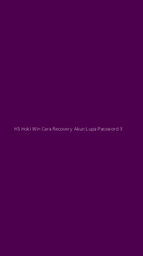 Tampilan Antarmuka Aplikasi H5 Hoki Win Cara Recovery Akun Lupa Password - 3