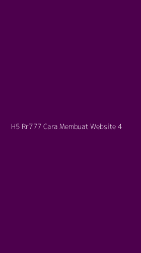 Tampilan Antarmuka Aplikasi H5 Rr777 Cara Membuat Website - 4