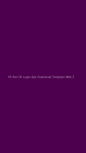 Tampilan Antarmuka Aplikasi H5 Rsn Ok Login Apk Download Template Web - 3