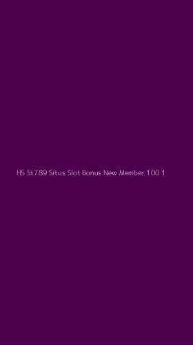 Tampilan Antarmuka Aplikasi H5 St789 Situs Slot Bonus New Member 100 - 1