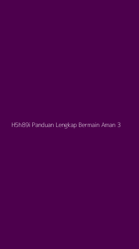 Tampilan Antarmuka Aplikasi H5h89i Panduan Lengkap Bermain Aman - 3
