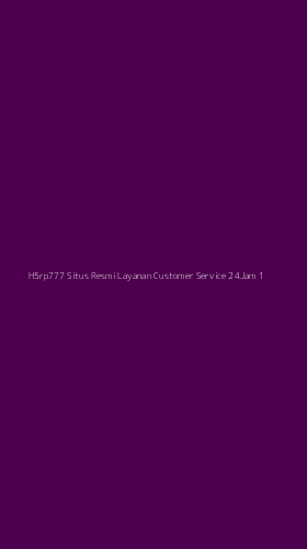 Tampilan Antarmuka Aplikasi H5rp777 Situs Resmi Layanan Customer Service 24jam - 1