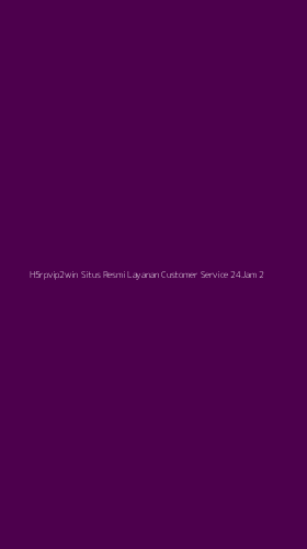 Tampilan Antarmuka Aplikasi H5rpvip2win Situs Resmi Layanan Customer Service 24jam - 2
