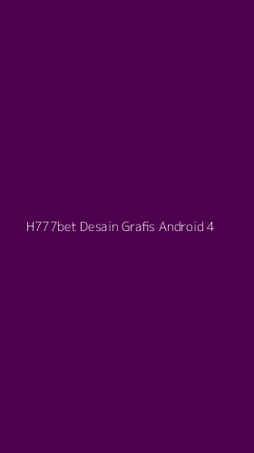 Tampilan Antarmuka Aplikasi H777bet Desain Grafis Android - 4