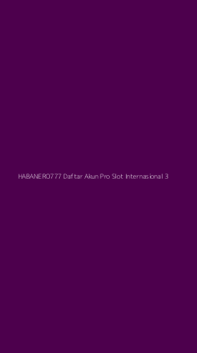 Tampilan Antarmuka Aplikasi Habanero777 Daftar Akun Pro Slot Internasional - 3