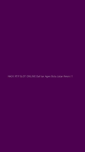 Tampilan Antarmuka Aplikasi Hack Rtp Slot Online Daftar Agen Bola Jalan Resmi - 1
