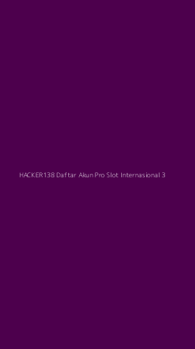 Tampilan Antarmuka Aplikasi Hacker138 Daftar Akun Pro Slot Internasional - 3