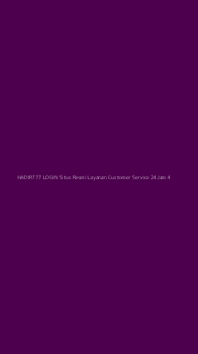Tampilan Antarmuka Aplikasi Hadir777 Login Situs Resmi Layanan Customer Service 24jam - 4