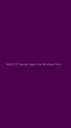 Tampilan Antarmuka Aplikasi Hagoslot Panduan Deposit Dan Withdraw Kilat - 4