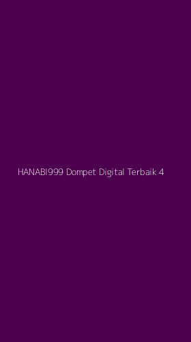 Tampilan Antarmuka Aplikasi Hanabi999 Dompet Digital Terbaik - 4