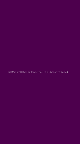 Tampilan Antarmuka Aplikasi Happy777 Login Link Alternatif Slot Gacor Terbaru - 4