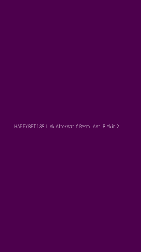 Tampilan Antarmuka Aplikasi Happybet188 Link Alternatif Resmi Anti Blokir - 2
