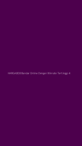 Tampilan Antarmuka Aplikasi Harga808 Bandar Online Dengan Winrate Tertinggi - 4