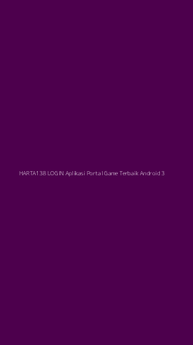 Tampilan Antarmuka Aplikasi Harta138 Login Aplikasi Portal Game Terbaik Android - 3