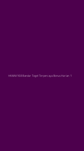 Tampilan Antarmuka Aplikasi Hawaii168 Bandar Togel Terpercaya Bonus Harian - 1