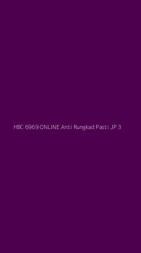 Tampilan Antarmuka Aplikasi Hbc 6969 Online Anti Rungkad Pasti Jp - 3