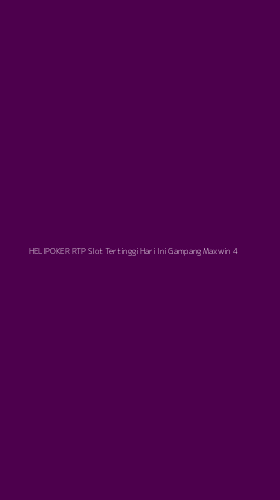 Tampilan Antarmuka Aplikasi Helipoker Rtp Slot Tertinggi Hari Ini Gampang Maxwin - 4