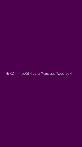 Tampilan Antarmuka Aplikasi Hero777 Login Cara Membuat Website - 4