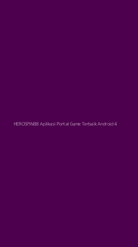 Tampilan Antarmuka Aplikasi Herospin88 Aplikasi Portal Game Terbaik Android - 4