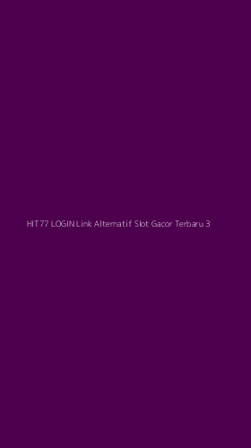 Tampilan Antarmuka Aplikasi Hit77 Login Link Alternatif Slot Gacor Terbaru - 3