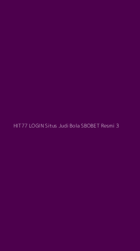 Tampilan Antarmuka Aplikasi Hit77 Login Situs Judi Bola Sbobet Resmi - 3