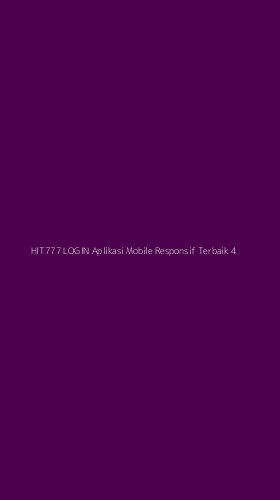 Tampilan Antarmuka Aplikasi Hit777 Login Aplikasi Mobile Responsif Terbaik - 4