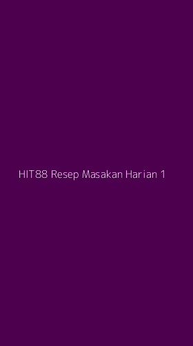 Tampilan Antarmuka Aplikasi Hit88 Resep Masakan Harian - 1