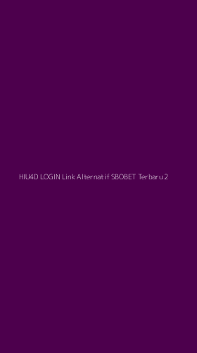 Tampilan Antarmuka Aplikasi Hiu4d Login Link Alternatif Sbobet Terbaru - 2