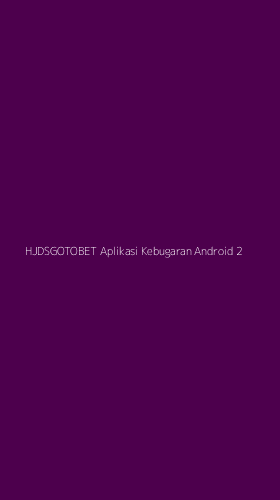 Tampilan Antarmuka Aplikasi Hjdsgotobet Aplikasi Kebugaran Android - 2