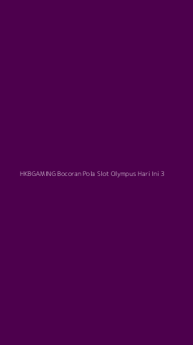 Tampilan Antarmuka Aplikasi Hkbgaming Bocoran Pola Slot Olympus Hari Ini - 3