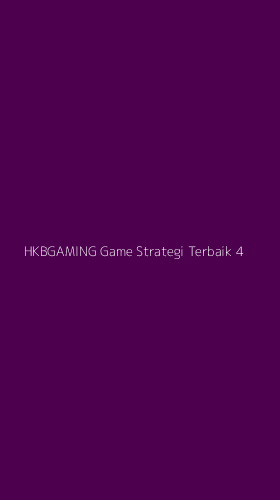 Tampilan Antarmuka Aplikasi Hkbgaming Game Strategi Terbaik - 4