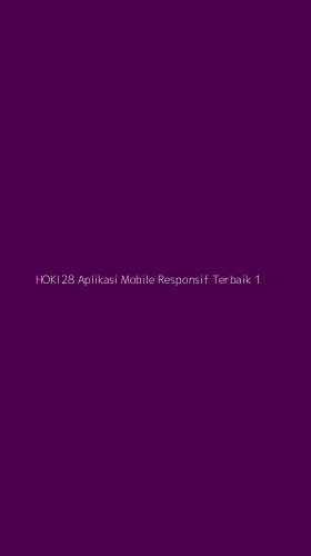 Tampilan Antarmuka Aplikasi Hoki28 Aplikasi Mobile Responsif Terbaik - 1