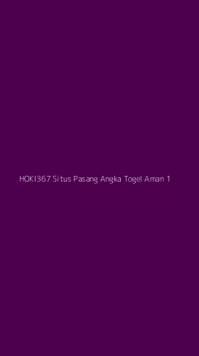 Tampilan Antarmuka Aplikasi Hoki367 Situs Pasang Angka Togel Aman - 1