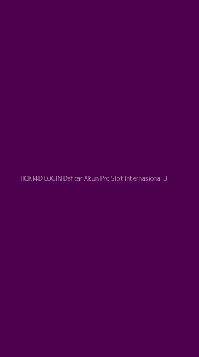 Tampilan Antarmuka Aplikasi Hoki4d Login Daftar Akun Pro Slot Internasional - 3