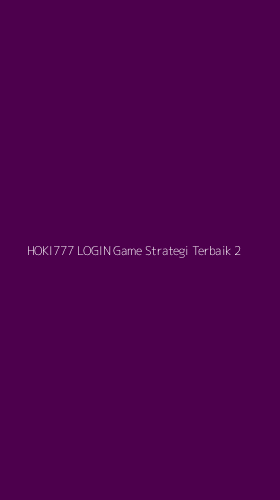 Tampilan Antarmuka Aplikasi Hoki777 Login Game Strategi Terbaik - 2