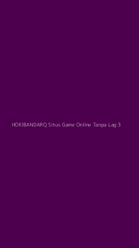 Tampilan Antarmuka Aplikasi Hokibandarq Situs Game Online Tanpa Lag - 3